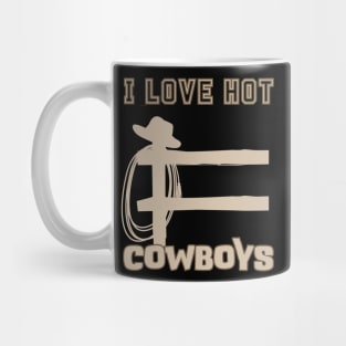 I Love Hot Cowboys Mug